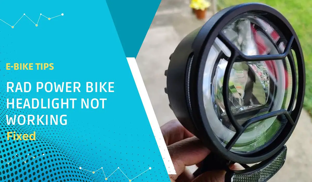 Rad Power Bike Headlight Not Working Fixed Elite Bike Pro